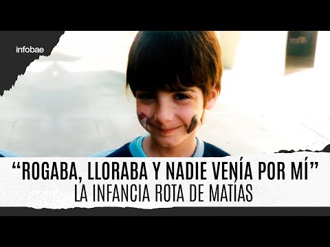 “Rogaba, lloraba, gritaba y nadie venía por mí”: la infancia rota de Matías y el miedo a su papá