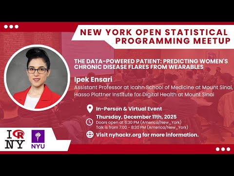 Data-Powered Patient: Predicting Women's Flares Using Wearables w/ Ipek Ensari- nyhackr Dec Meetup
