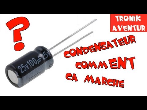 TRONIK AVENTUR 197  - LE CONDENSATEUR pour DEBUTANT - COMMENT CA MARCHE ?