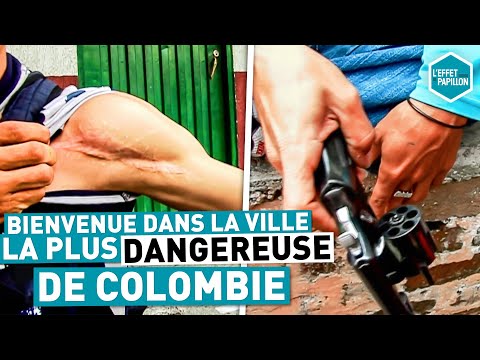 BIENVENUE DANS LA VILLE LA PLUS DANGEREUSE DE COLOMBIE - L'Effet Papillon