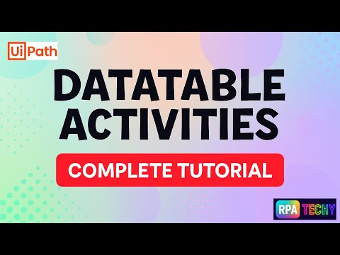 UiPath DataTable Activities Tutorial | Real-Time Examples for Beginners