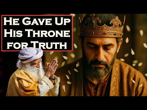 The King Who Gave Up His Throne for Truth – Sadhguru