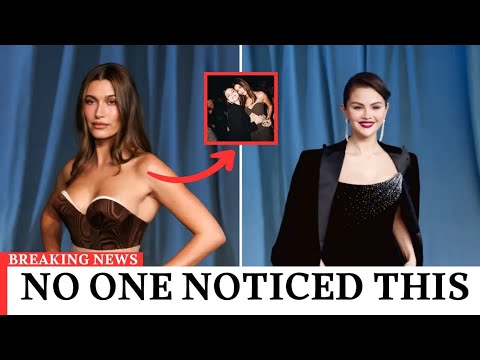 Hailey Bieber and Selena Gomez: The Truth Behind Their Academy Gala Moment
