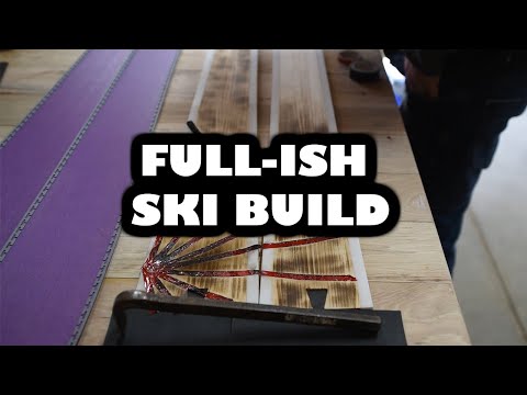 Full-ish Ski Build
