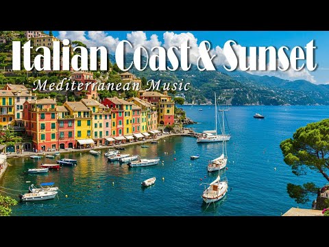 Italian Coastal Vibes ๐ถ Mediterranean Music with Amalfi Coast & Lake Como Scenery 4K