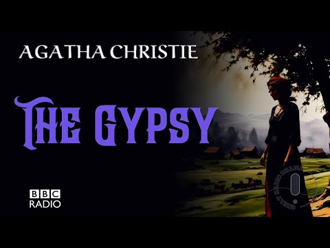 The Gypsy | Agatha Christie | BBC Radio Drama