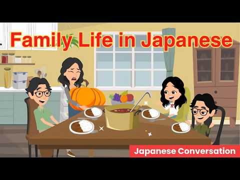 Family Life in Japanese | Japanese Conversation