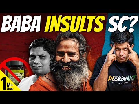 Patanjali Vs Supreme Court | How Baba Ramdev Grew Powerful Enough to Mock The Law | Akash Banerjee