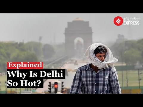 Delhi Heatwave: Why Is Delhi So Hot This Year: A New Normal? | Explained