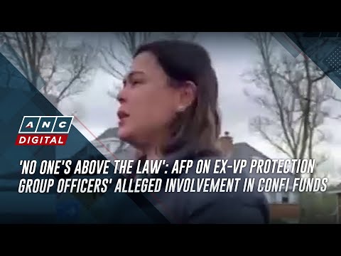 'No one's above the law': AFP on ex-VP protection group officers' alleged involvement in confi funds