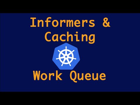 Informer, Cache and Queue | Kubernetes Informers vs Watch | Basics of client-go Kubernetes Part - 4