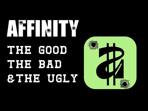 Affinity Software: The Good, The Bad & The Ugly