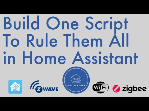 Build One Script to Rule Them All in home Assistant