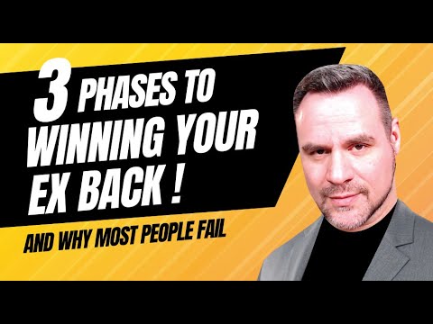 Best 3 Phases to Winning Your Ex Back In (2025) | And Why Most People Fail | Coach Ken