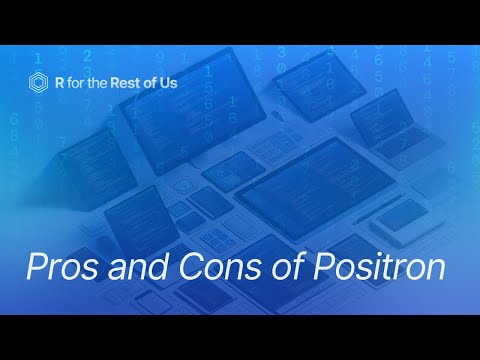 Pros and Cons of Positron