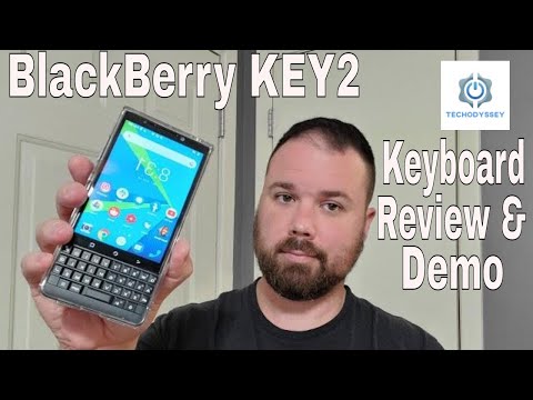 Best Keyboard Ever - BlackBerry KEY2 Keyboard Review and Demonstration