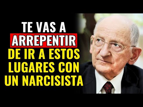 NO Vayas A Estos 7 Lugares Con Un NARCISISTA O Te Vas A ARREPENTIR - Otto Kernberg