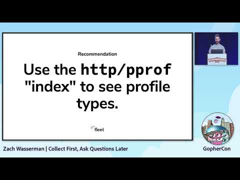 GopherCon 2022: Collect First, Ask Questions Later - Zach Wasserman