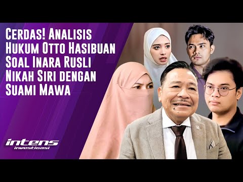 Analisis Hukum Otto Hasibuan Soal Inara Rusli Nikah Siri | Intens Investigasi | Eps 6083
