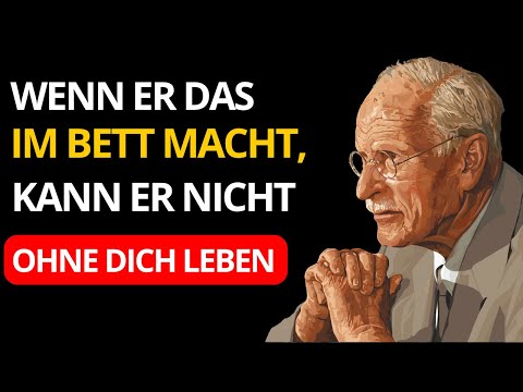 4 Dinge, die ein Mann im Bett tut, wenn er tief verliebt ist | Carl Jung