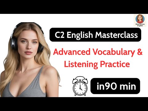 C2 English Masterclass Advanced Vocabulary for Fluent Speaking & Listening English Podcast