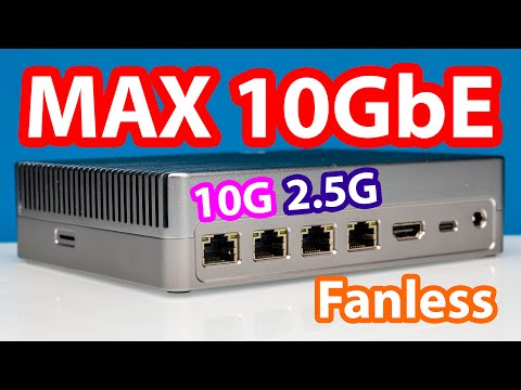 MAX Fanless 10Gbase-T Mini PC and Router