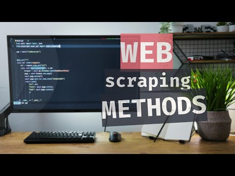 Web Scraping Methods You NEED to Know