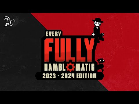 Every Fully Ramblomatic 2023 - 2024