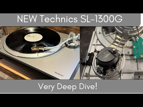 NEW and Fabulous Technics SL-1300G -  A Very Deep Dive