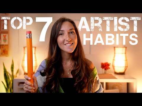 TOP 7 Creative Habits For Artists in 2023