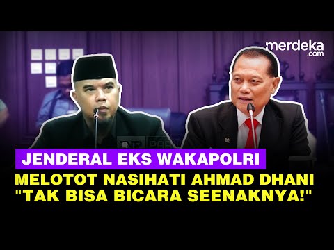 Melotot Jenderal Eks Wakapolri Nasihati Ahmad Dhani di MKD DPR: Tak Bisa Bicara Seenaknya!