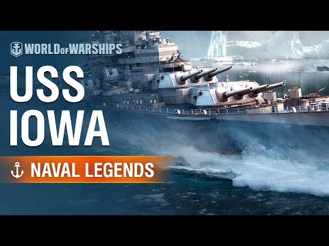 Naval Legends: USS Iowa | World of Warships