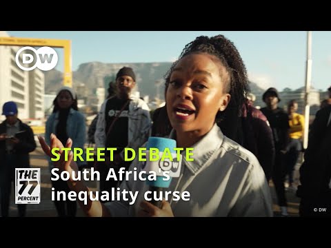 Why does inequality persist 30 years after apartheid?│DW The 77 Percent
