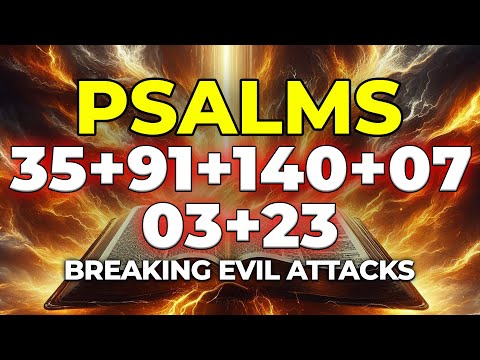 [NIGHT PRAYER] Powerful Warfare Psalms 35, 91, 140, 7, 3, 23 | Breaking Evil Attacks