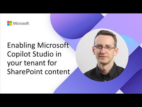 Enabling Microsoft Copilot Studio in your tenant for SharePoint content
