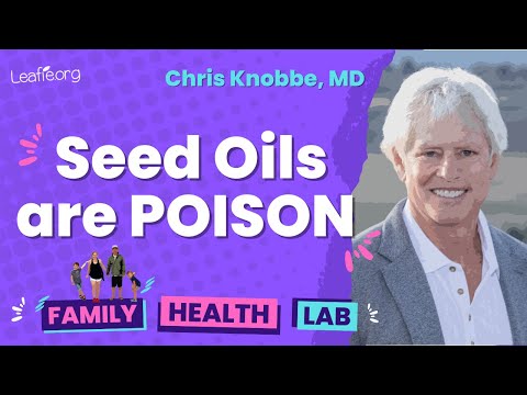 "Seed Oils are a POISON" for Family Health | Dr Chris Knobbe