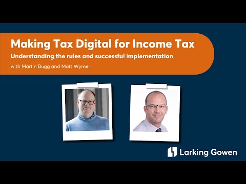 Making Tax Digital for Income Tax - Understanding the rules and successful implementation