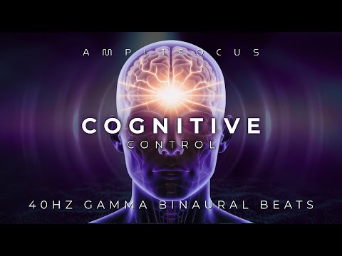 Cognitive Control | 40Hz Gamma Waves for Study, Work & ADHD Productivity