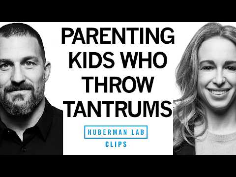 How to Parent "Deeply Feeling Kids" | Dr. Becky Kennedy & Dr. Andrew Huberman