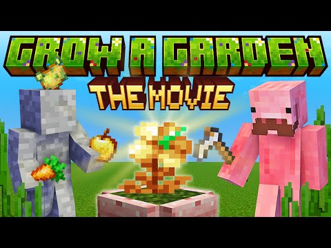 Minecraft Grow a Garden: THE MOVIE