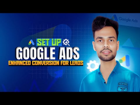 Google Ads Enhanced Conversion Tracking for Leads 2025 | Enhanced Conversions Google ads