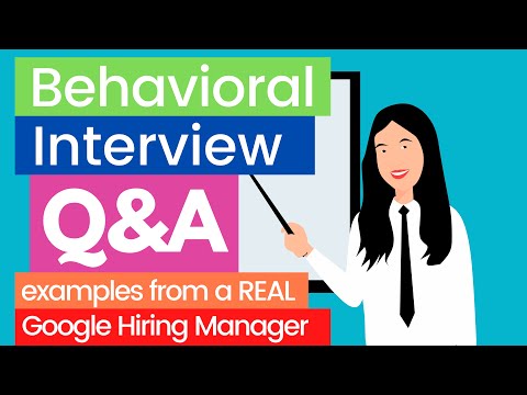 Behavioral Interview Questions and Answers Examples from a REAL Google Hiring Manager