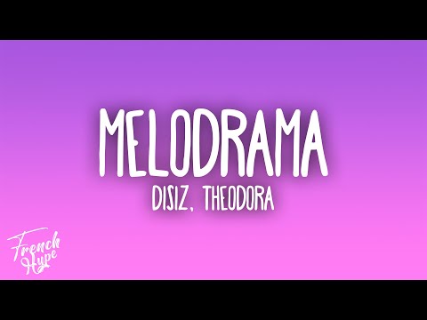 disiz, Theodora - melodrama