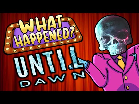 Until Dawn - What Happened?