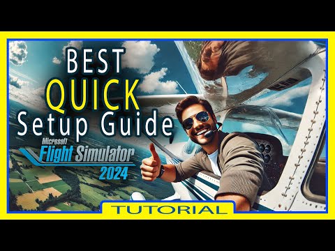 BEST Quick Controller Setup Guide - Microsoft Flight Simulator 2024