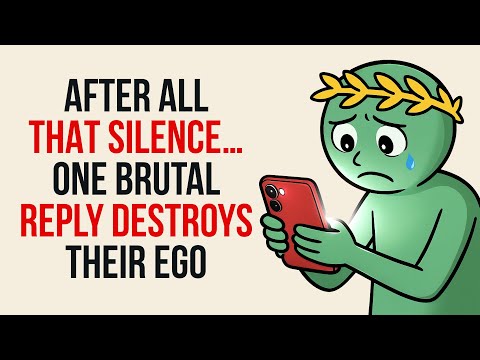 THEY TEXTED YOU AFTER SILENCE? THIS BRUTAL REPLY WILL DESTROY THEIR EGO FOREVER | Stoicism
