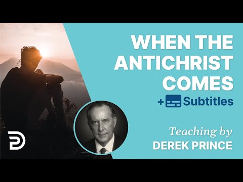 When The Antichrist Comes -  Bible Study HD