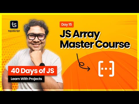 Day 15: JavaScript Array Master Course - Beginner to PRO 🤩