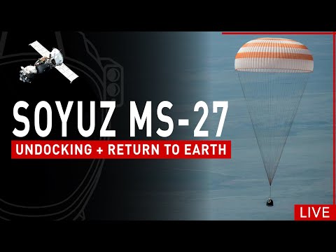 LIVE! Soyuz MS-27 ISS Undocking + Return To Earth Coverage