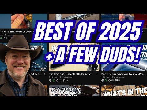 Best Pens of the Year + A Few Duds! 2025